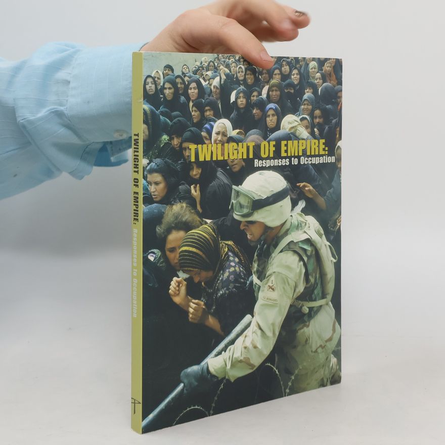 Mark Levine Twilight of Empire: Responses to Occupation