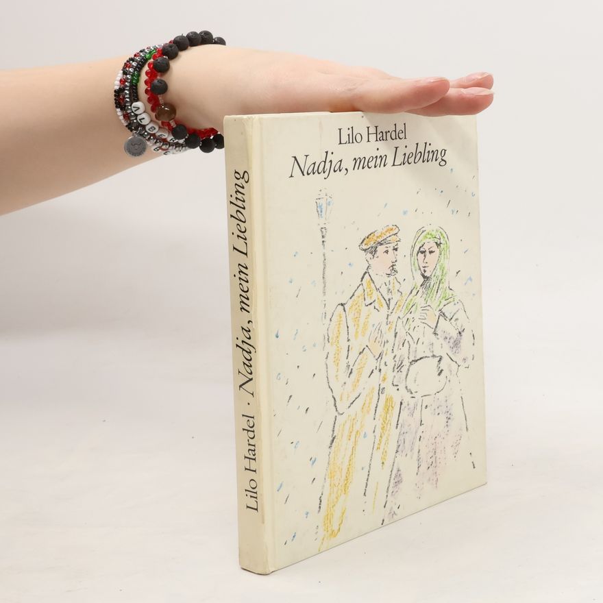 Lilo Hardel Nadja, mein Liebling