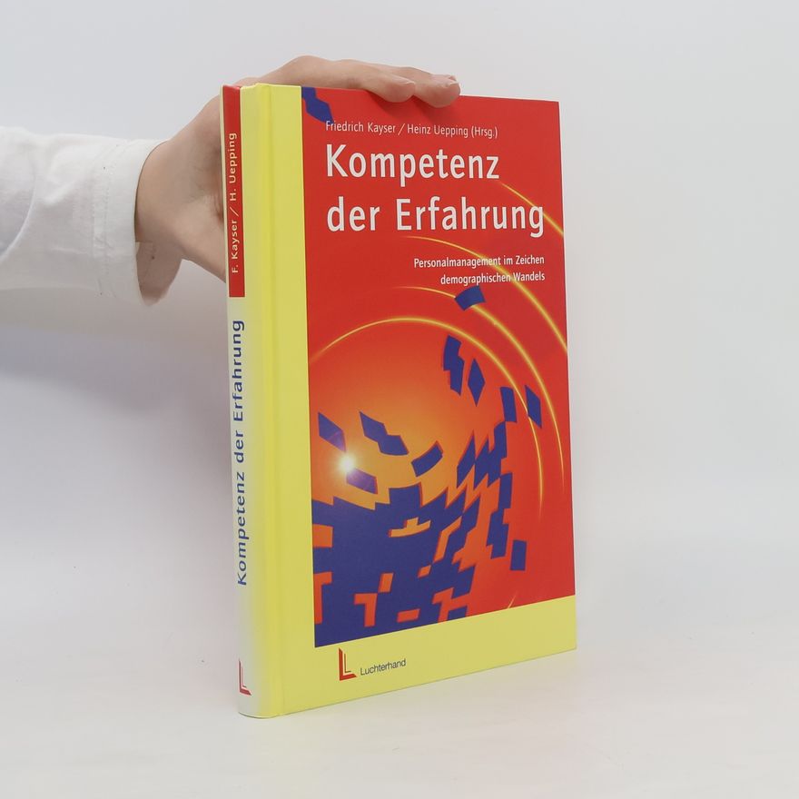 Friedrich Kayser Kompetenz der Erfahrung
