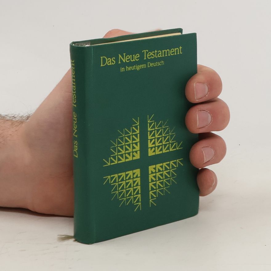 Various authors Das neue Testament in heutigem Deutsch