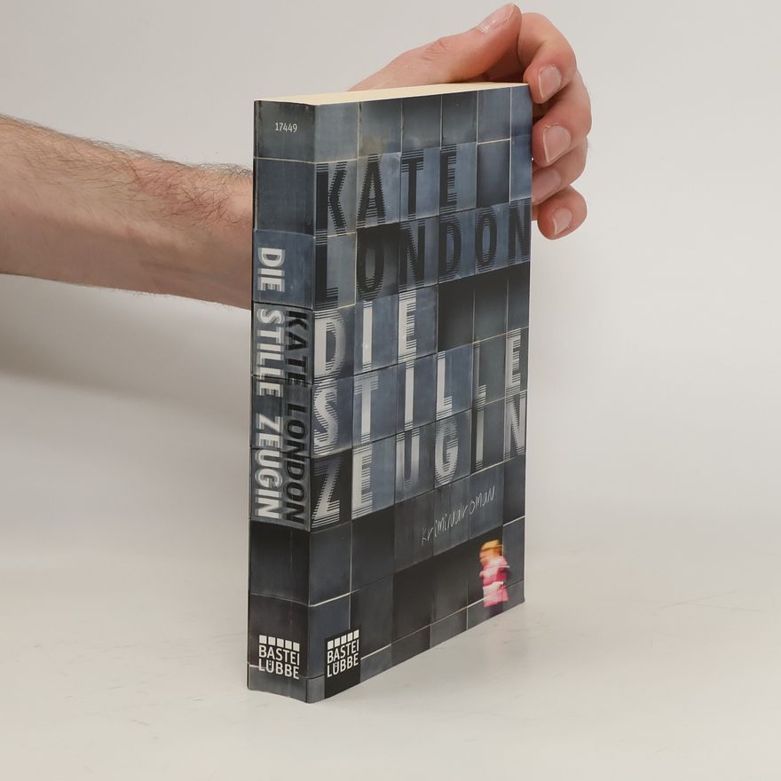 Kate London Die stille Zeugin