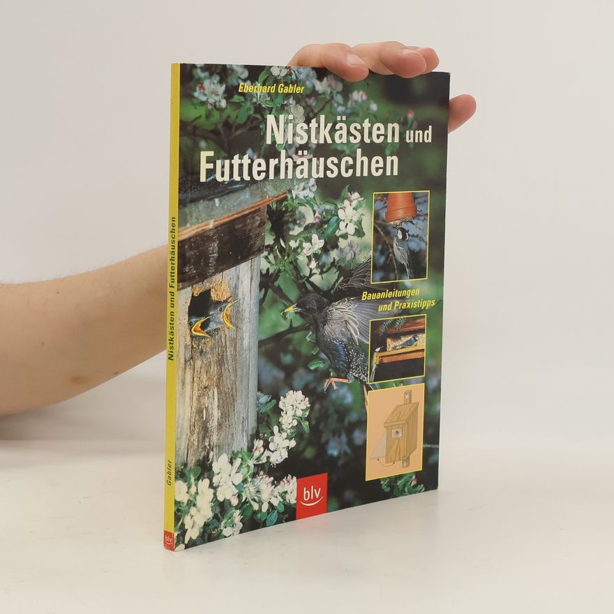 Eberhard Gabler Nistkästen und Futterhäuschen