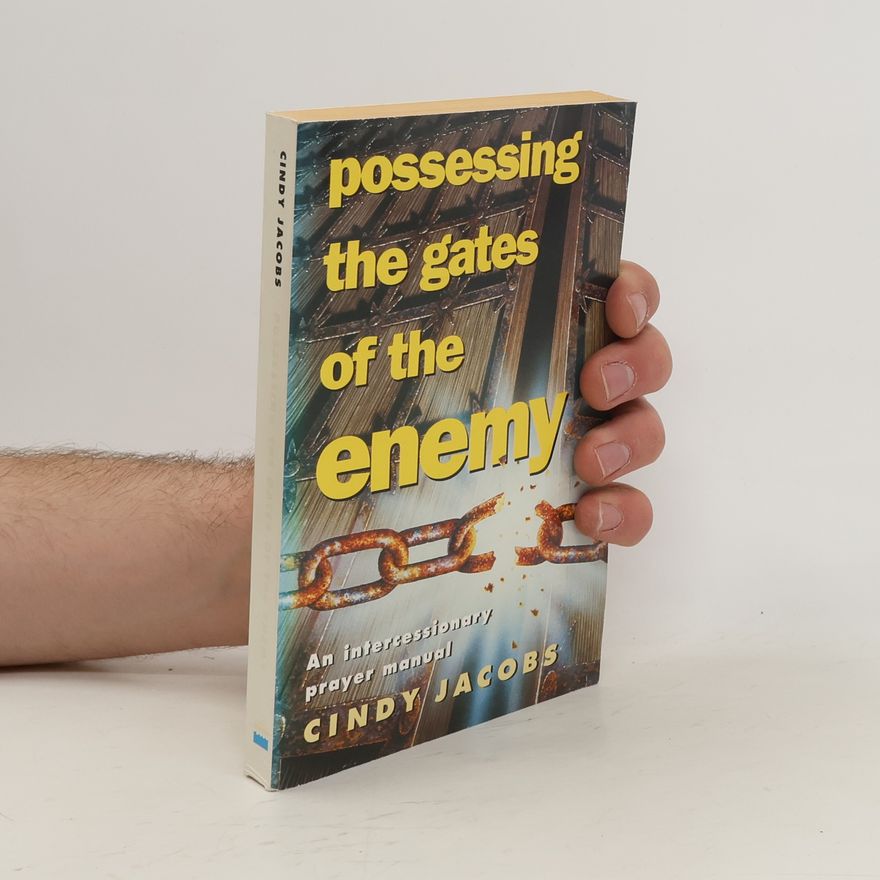 Cindy Jacobs Possessing the Gates of the Enemy