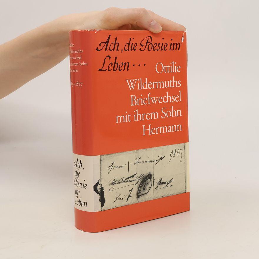 Ottilie Wildermuth Ach, die Poesie im Leben
