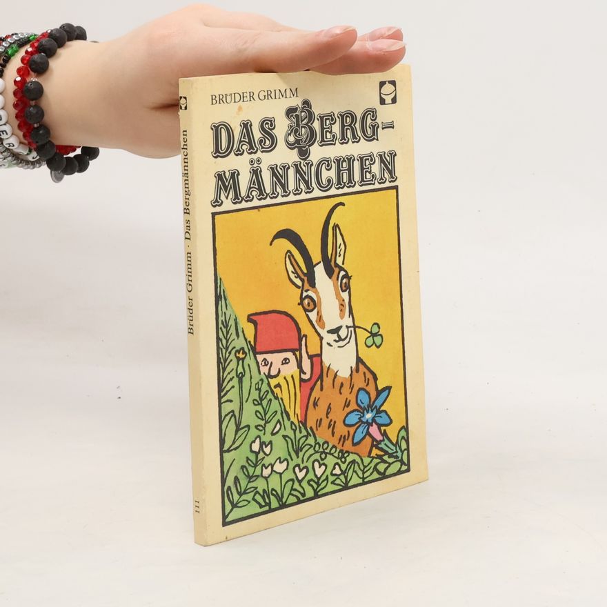 Wilhelm Grimm Das Bergmänchen