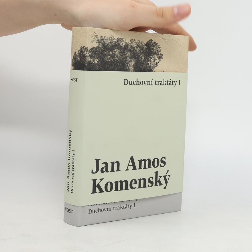 John Amos Comenius Duchovní traktáty I