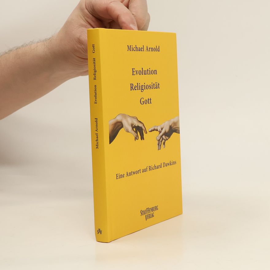 Michael Arnold Evolution, Religiosität, Gott