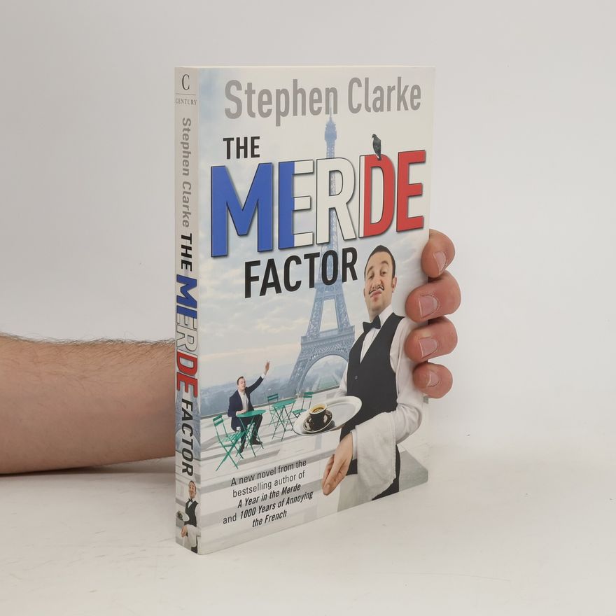 Stephen Clarke The Merde Factor