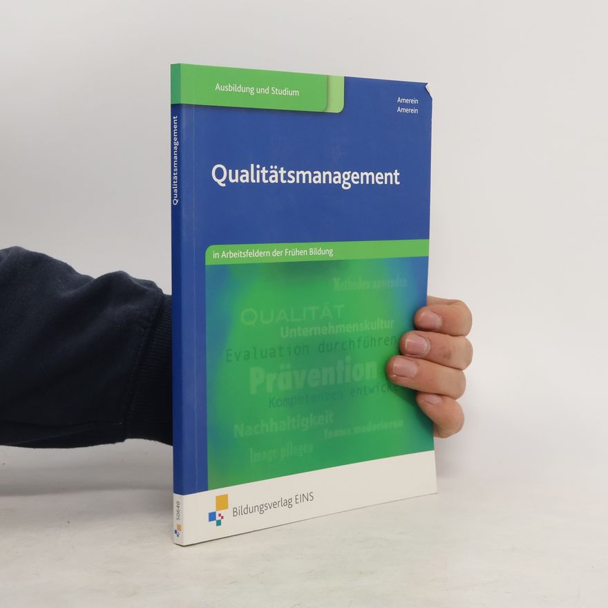 Bärbel Amerein Qualitätsmanagement in Arbeitsfeldern der Frühen Bildung