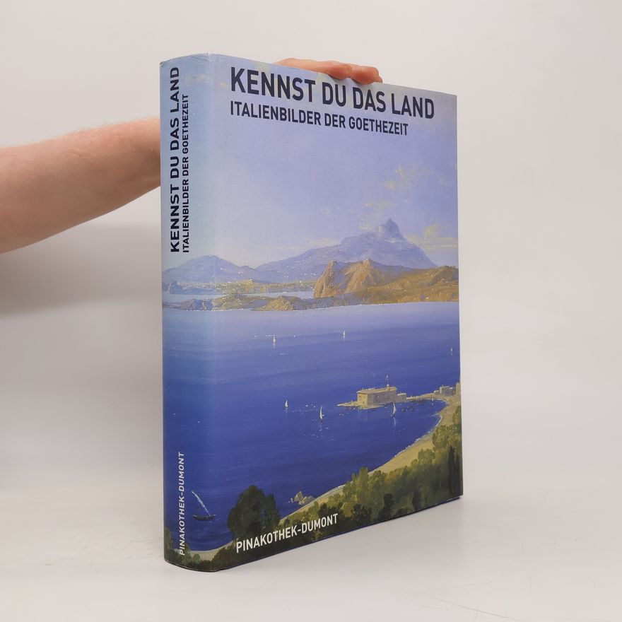 Kolektiv autorů Kennst du das Land. Italienbilder der Goethezeit