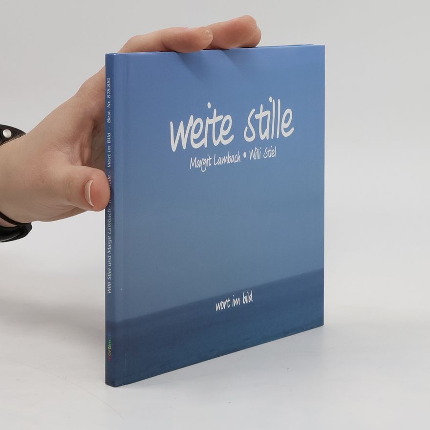 Willi Stiel Weite Stille