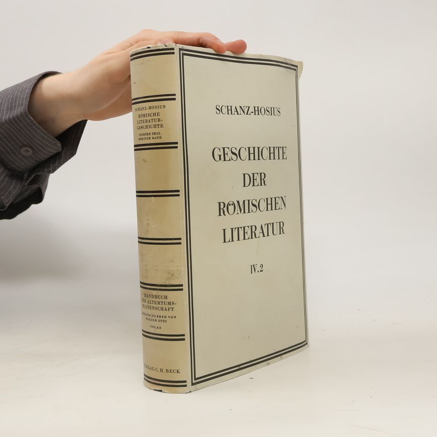 Carl Hosius Geschichte der römischen Literatur IV.2