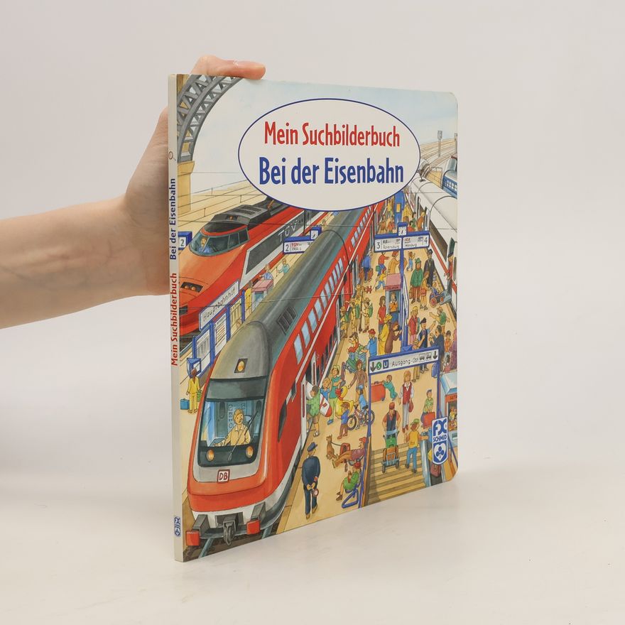 Sigrid Busch Mein Suchbilderbuch - bei der Eisenbahn