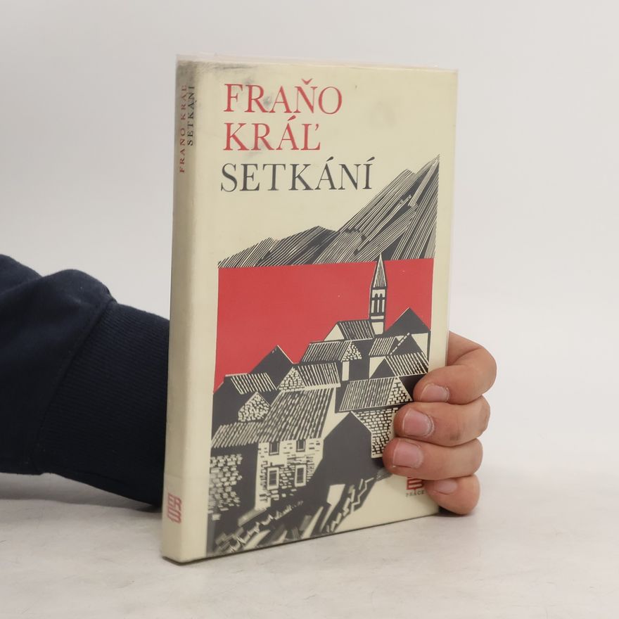 Fraňo Kráľ Setkání