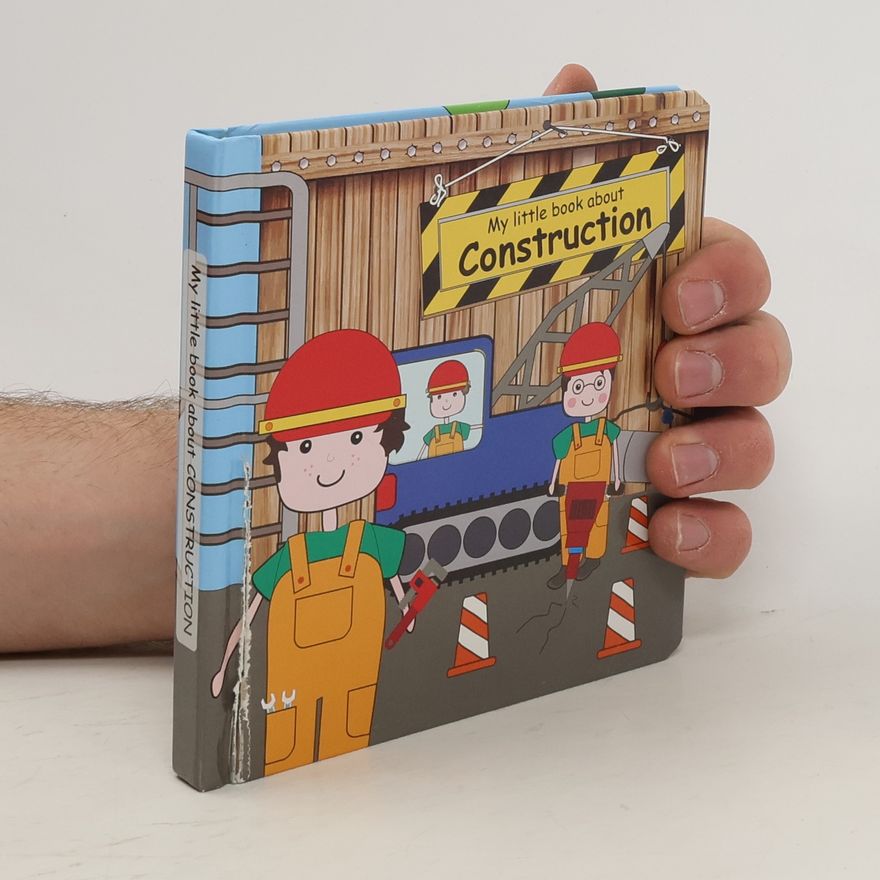 Kolektív autorov My Little Book about Construction