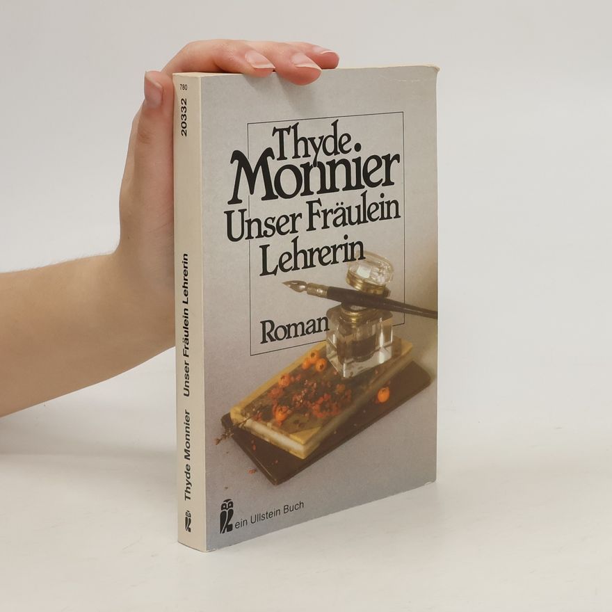 Thyde Monnier Unser Fräulein Lehrerin
