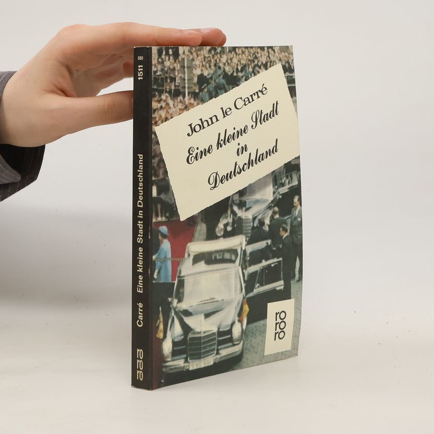John le Carré Eine kleine Stadt in Deutschland