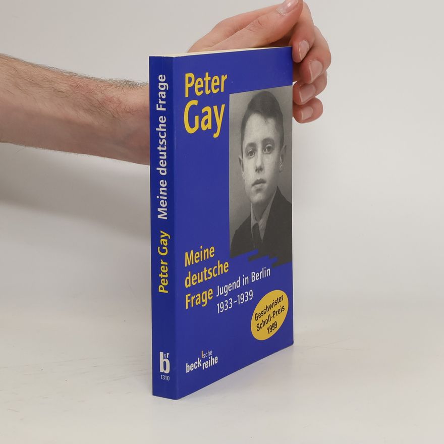 Peter Gay Meine deutsche Frage