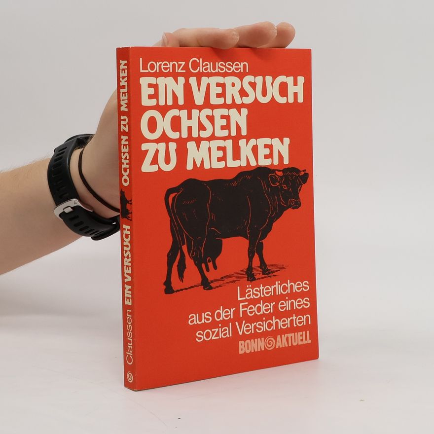 Lorenz Claussen Ein Versuch, Ochsen zu melken