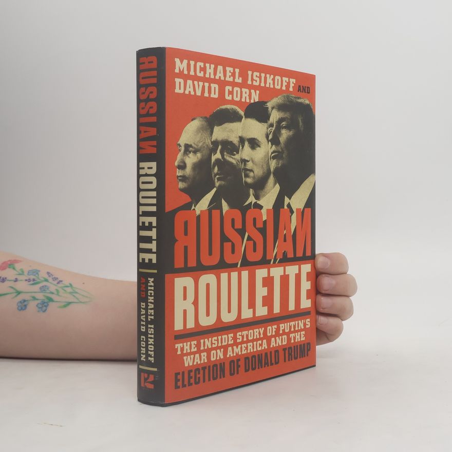 Michael Isikoff Russian Roulette