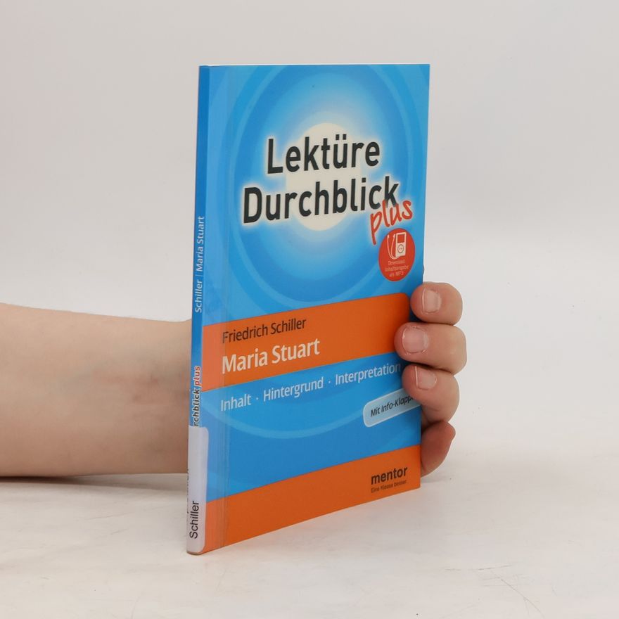 Alexander Geist Lektüre Durchblick Plus. Friedrich Schiller. Maria Stuart