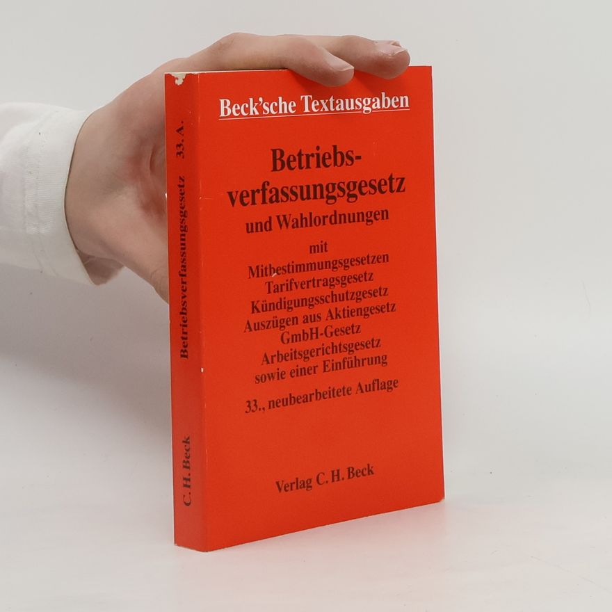 Otfried Wlotzke Betriebsverfassungsgesetz und Wahlordnungen