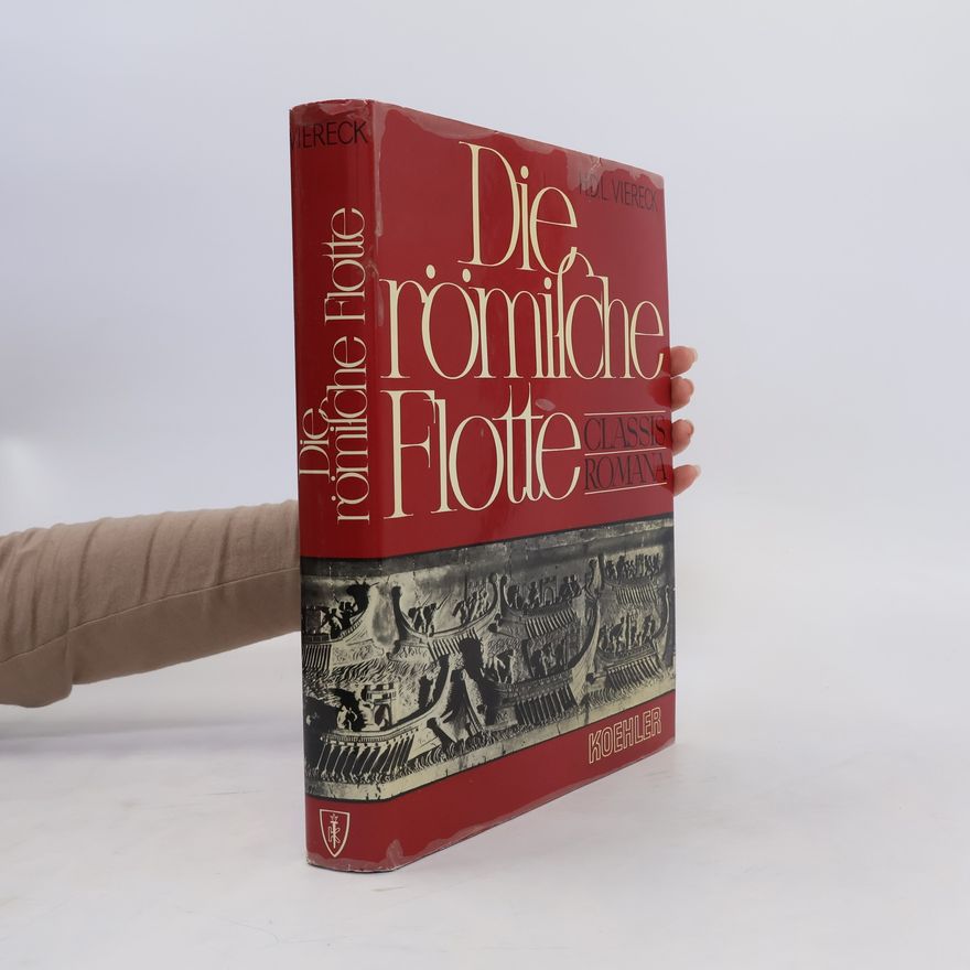 Hans D. L. Viereck Die römische Flotte