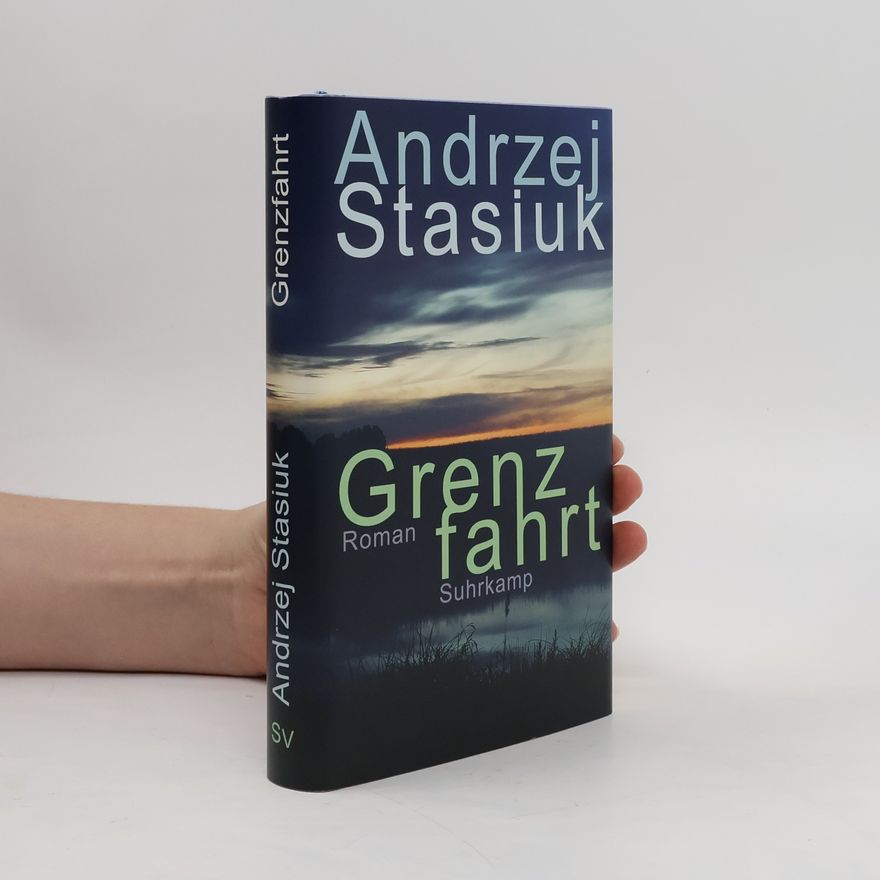 Andrzej Stasiuk Grenzfahrt