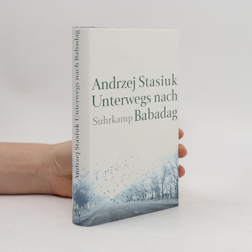 Andrzej Stasiuk Unterwegs nach Babadag