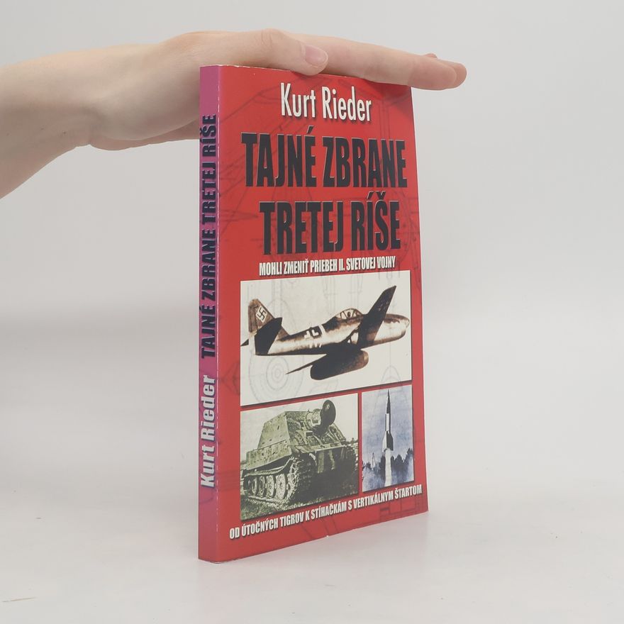 Kurt Rieder Tajné zbrane tretej ríše