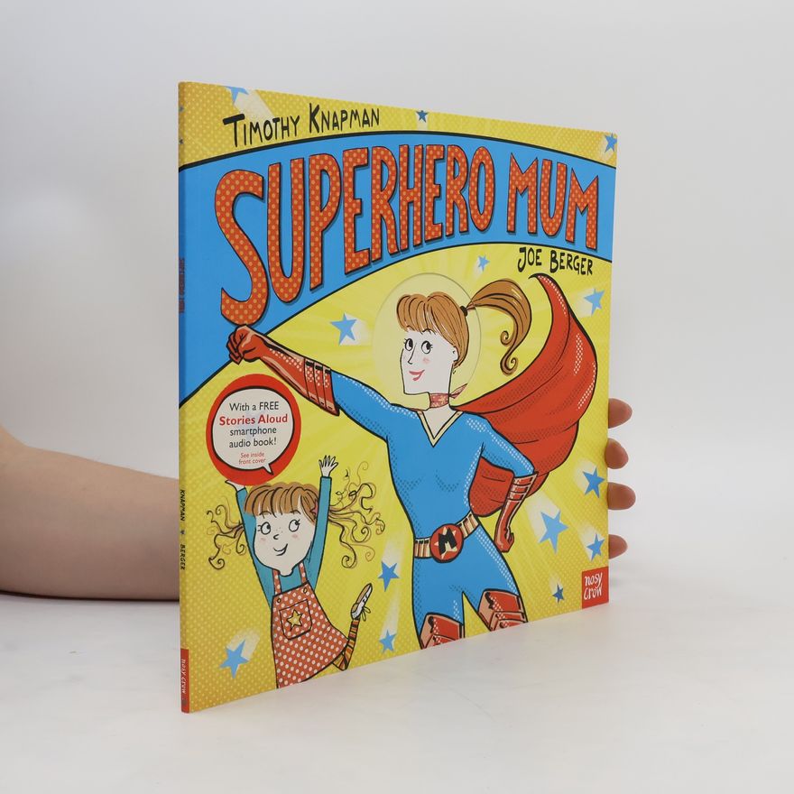 Timothy Knapman Superhero Mum