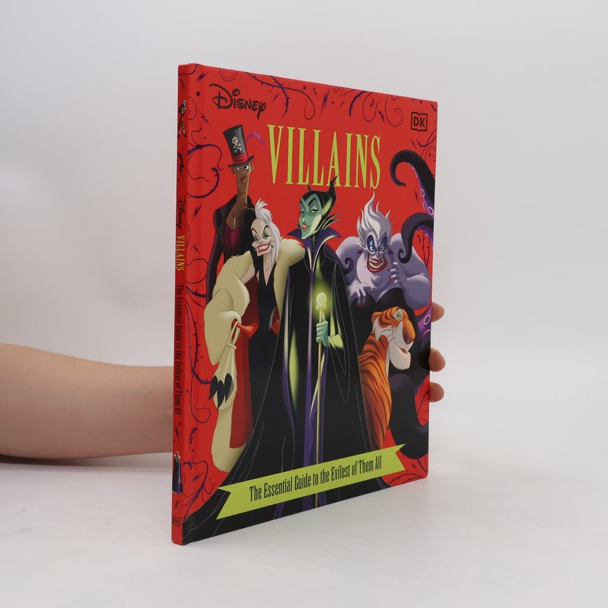 Glenn Dakin Disney Villains The Essential Guide New Edition