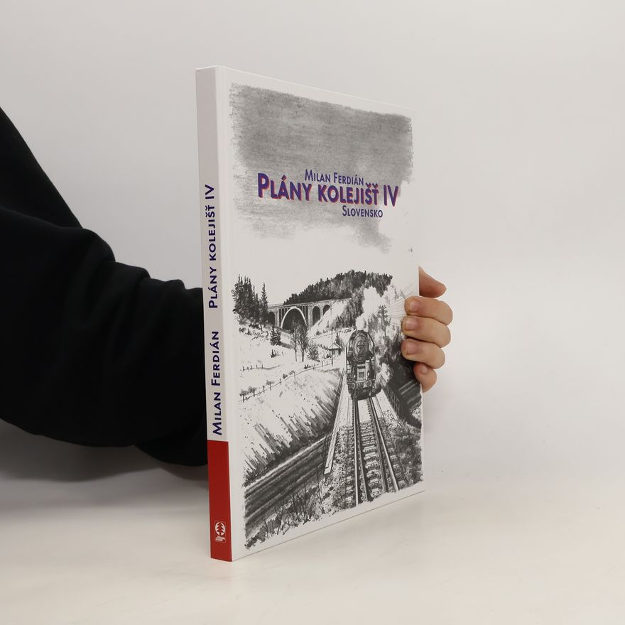 Milan Ferdián Plány kolejišť IV - Slovensko