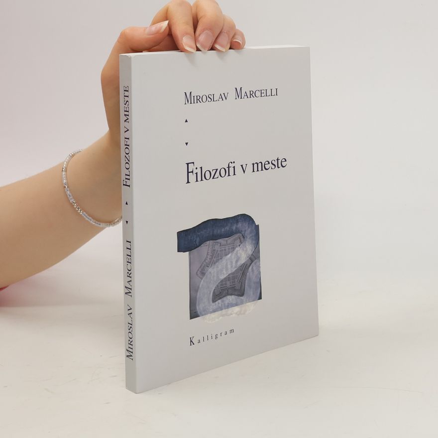 Miroslav Marcelli Filozofi v meste