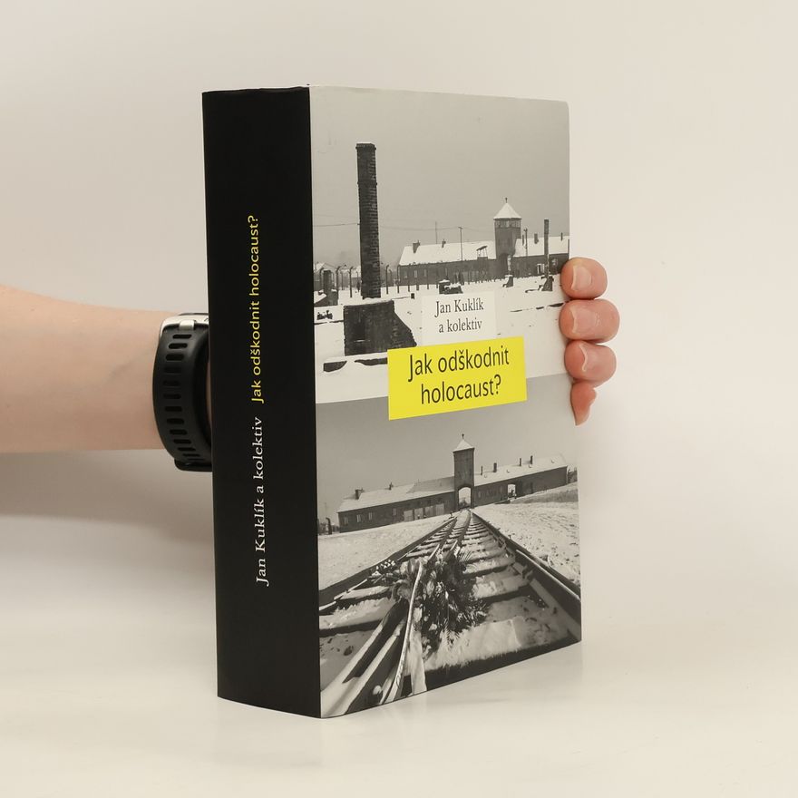 Kolektiv autorů Jak odškodnit holocaust?
