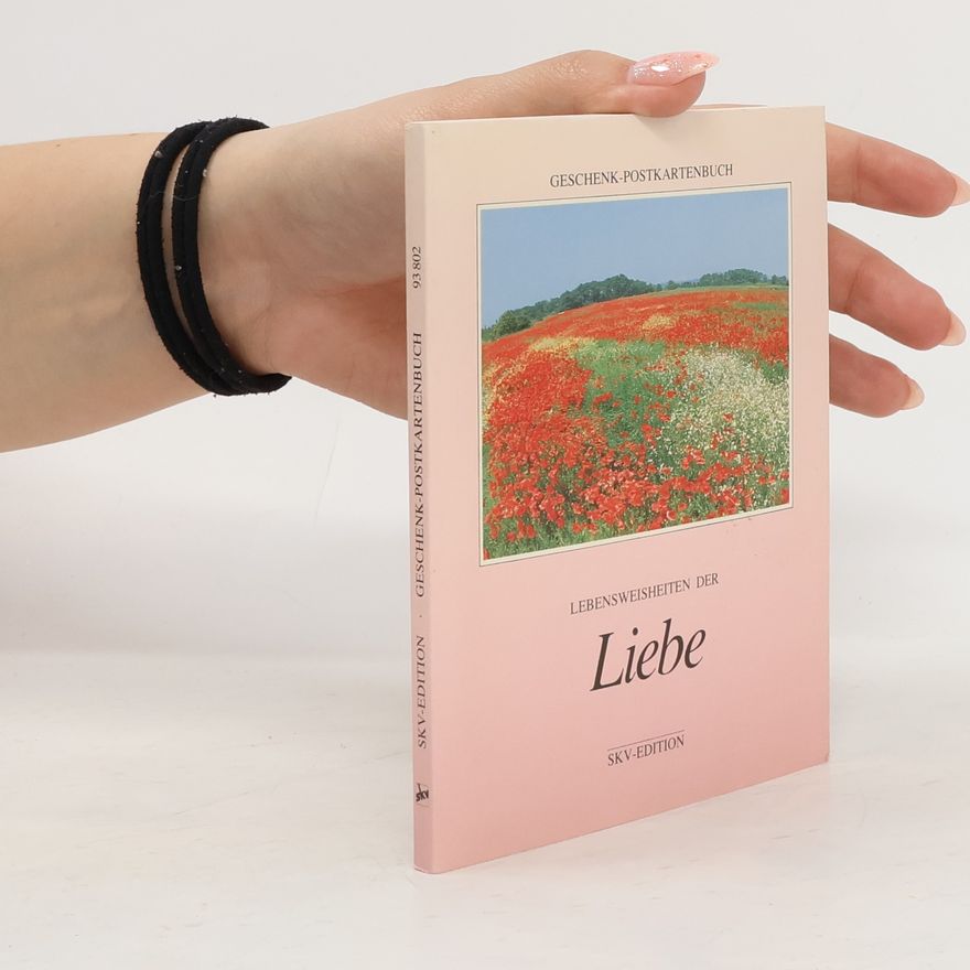 Autorenkollektiv Lebensweisheiten der Liebe