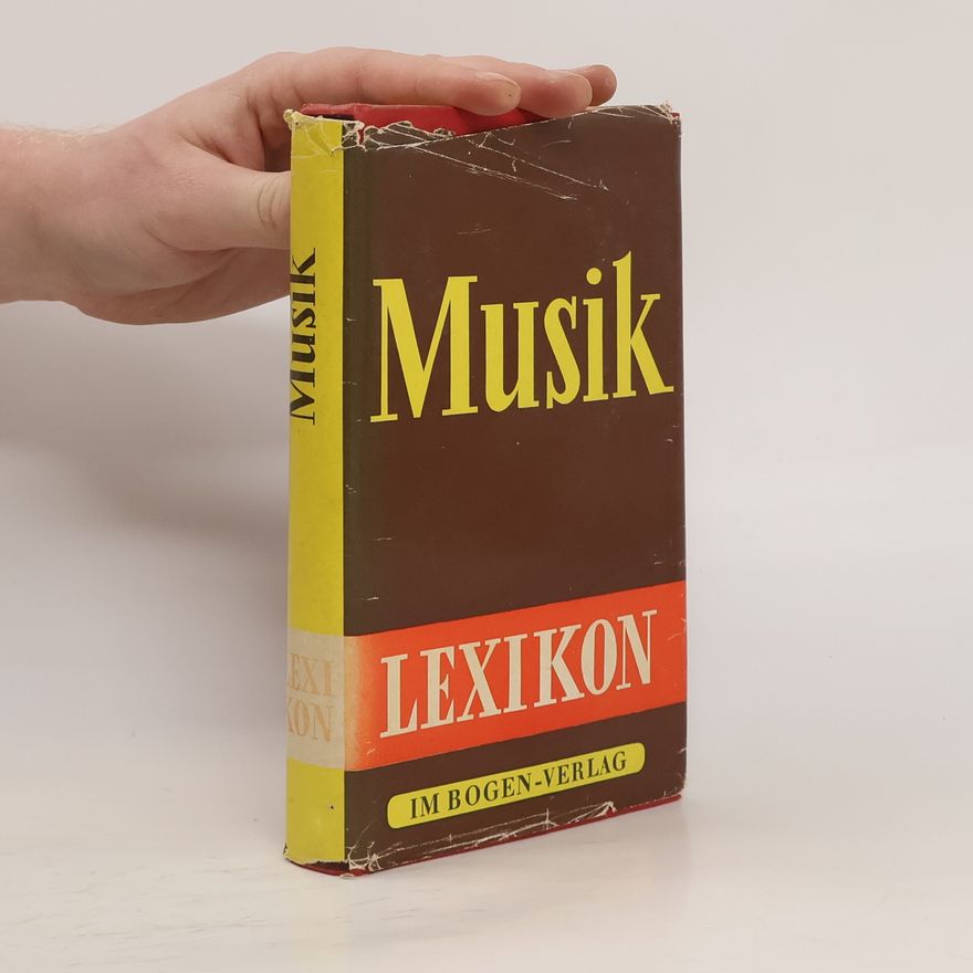 Kolektiv autorů Die Musik. Lexikon von A - Z