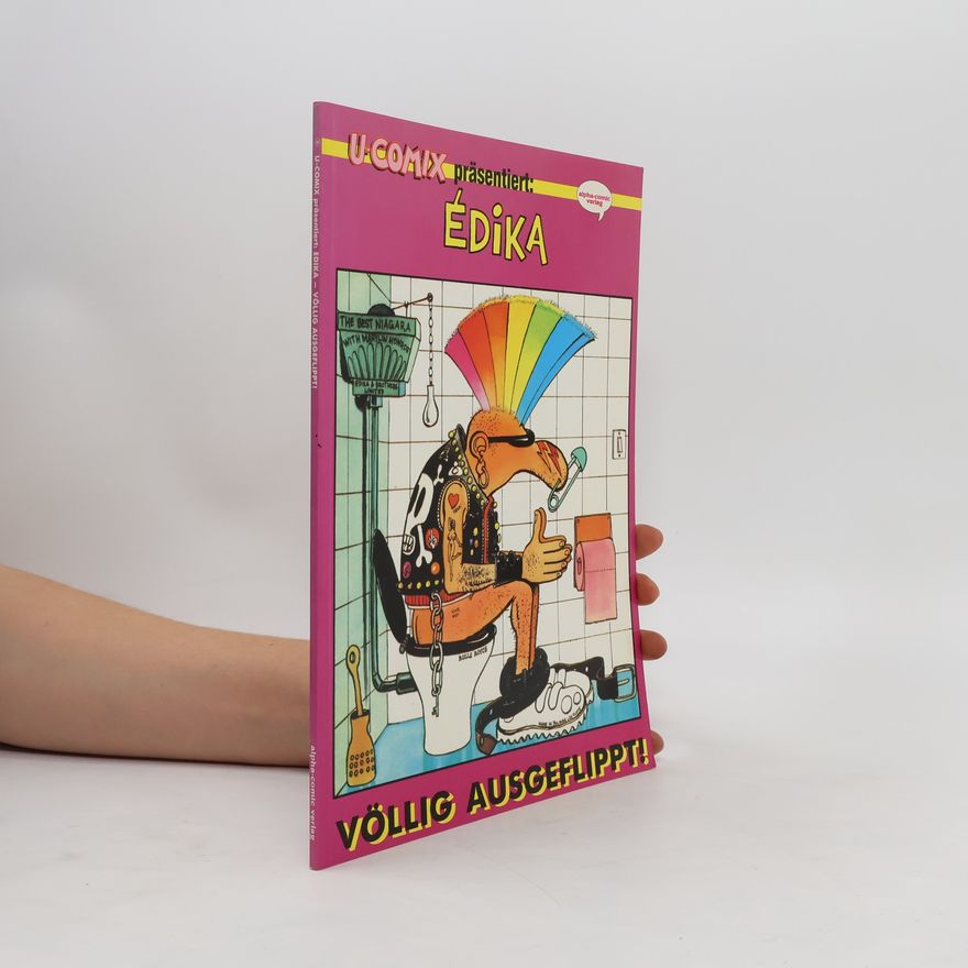Autorenkollektiv Édika. Völlig ausgeflippt!