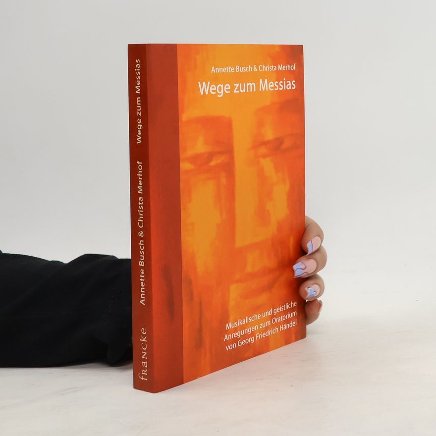 Annette Busch Wege zum Messias