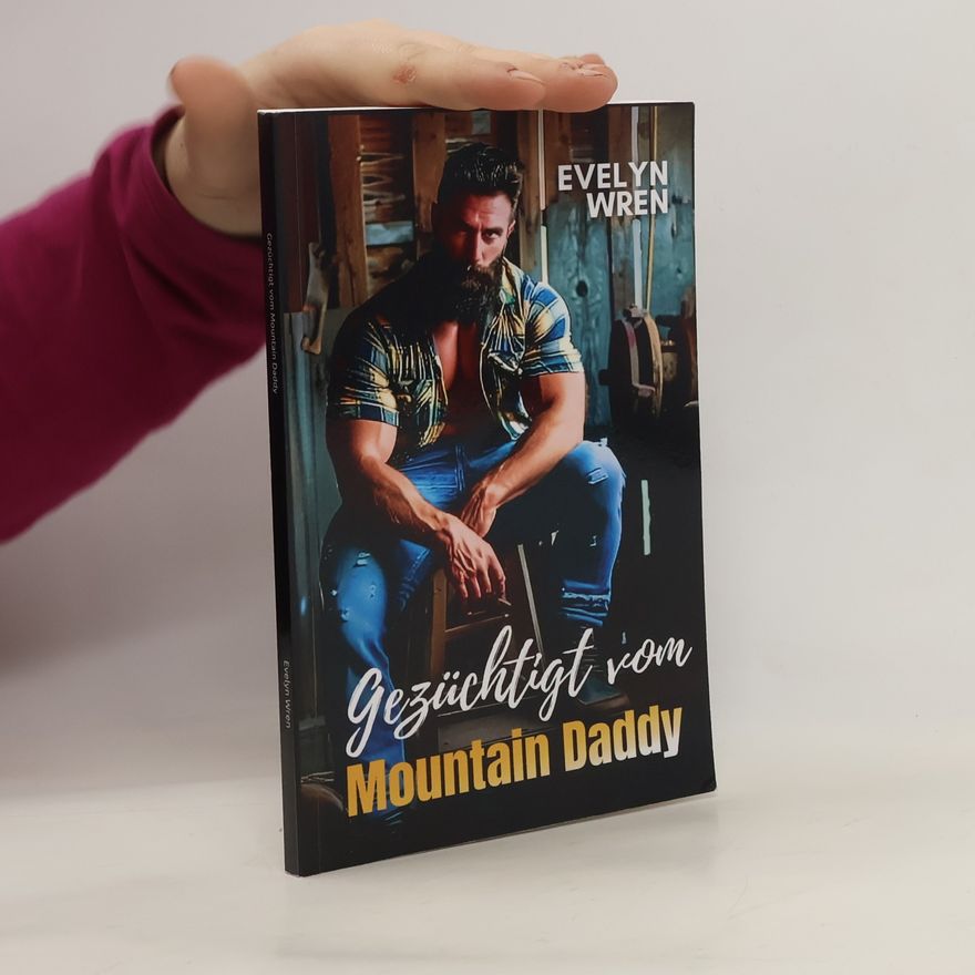 Evelyn Wren Gezüchtigt vom Mountain Daddy