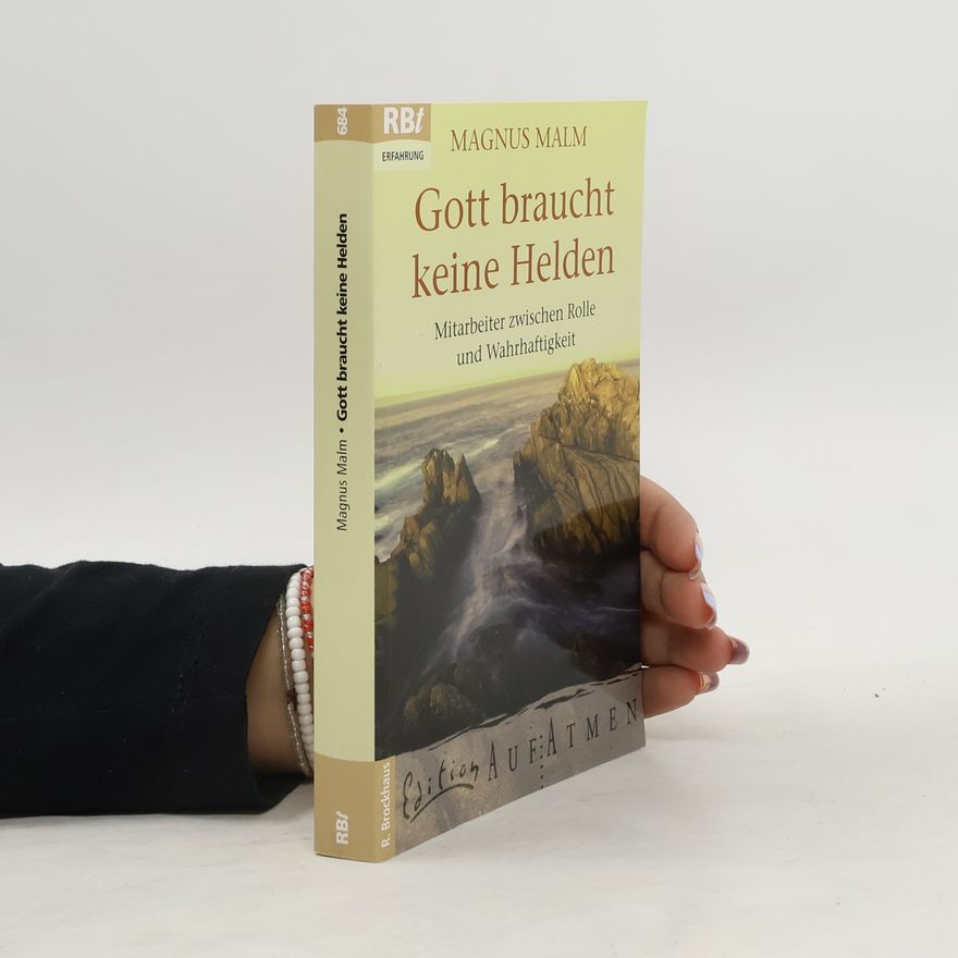 Magnus Malm Gott braucht keine Helden