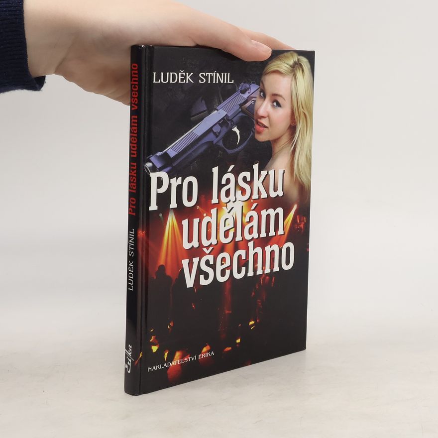 Luděk Stínil Pro lásku udělám všechno