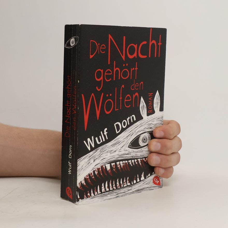Wulf Dorn Die Nacht gehört den Wölfen