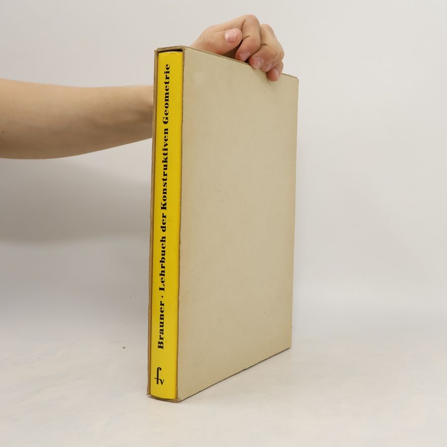 Heinrich Brauner Lehrbuch der Konstruktiven Geometrie