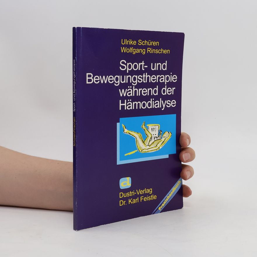 Ulrike Schüren Sport- und Bewegungstherapie während der Hämodialyse