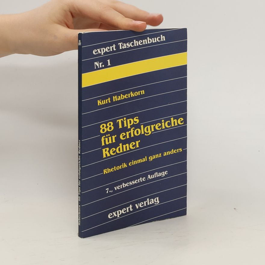 Kurt Haberkorn 88 Tips [Tipps] für erfolgreiche Redner