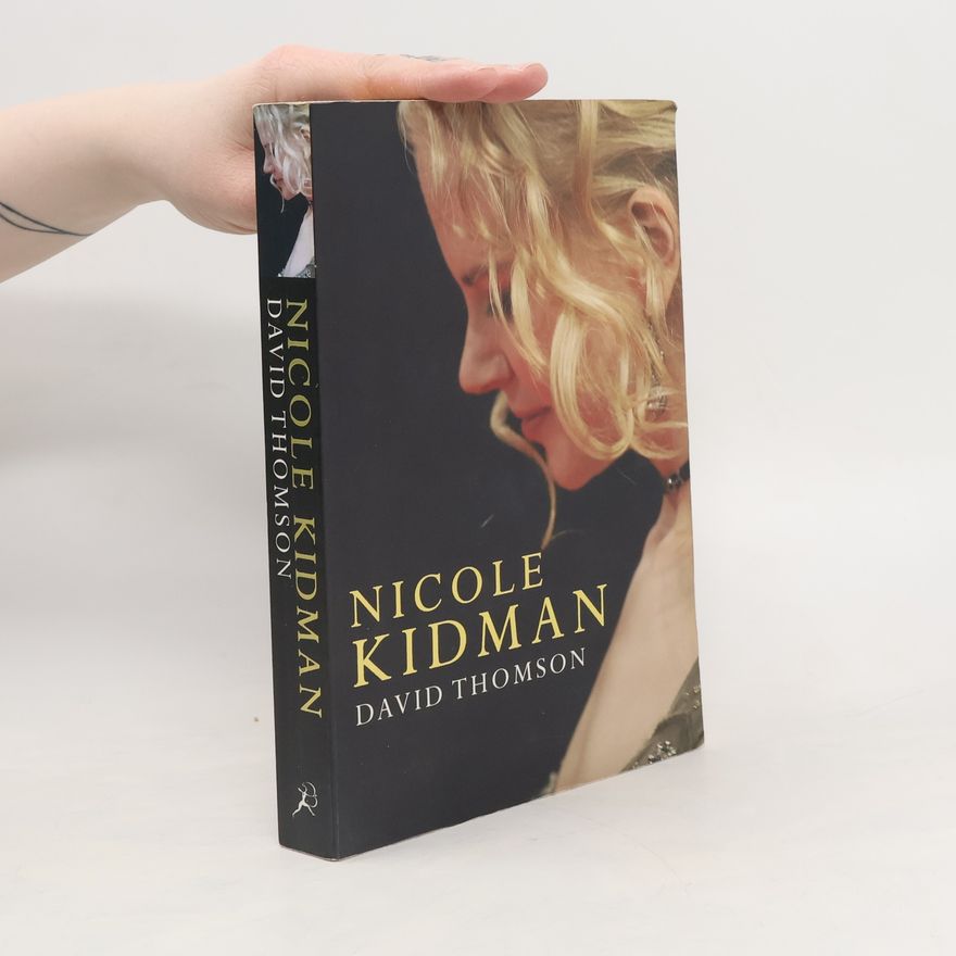 David Thomson Nicole Kidman