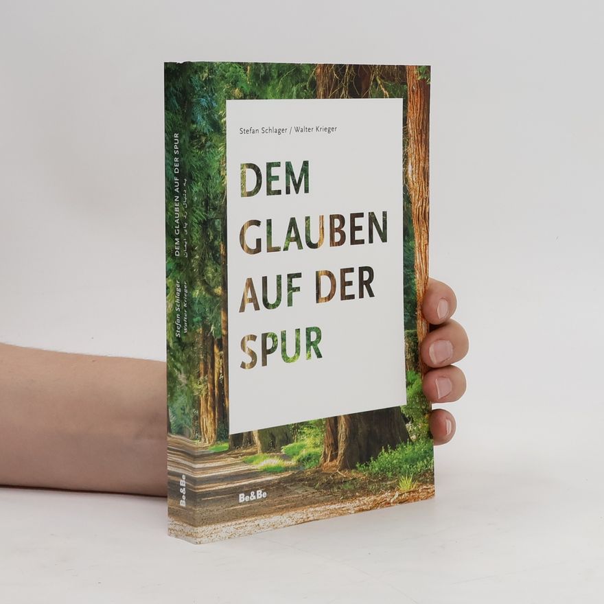 Stefan Schlager Dem Glauben auf der Spur