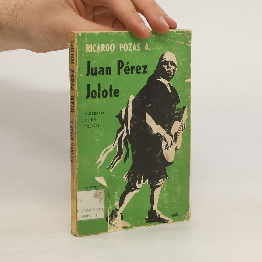 Ricardo Pozas Juan Pérez Jolote