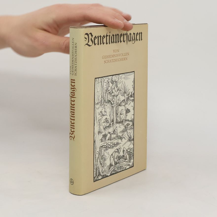 Rudolf Schramm Venetianersagen von geheimnisvollen Schatzsuchern